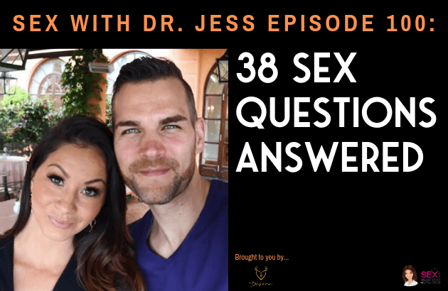 38 Sex Questions Answered Sex with Dr