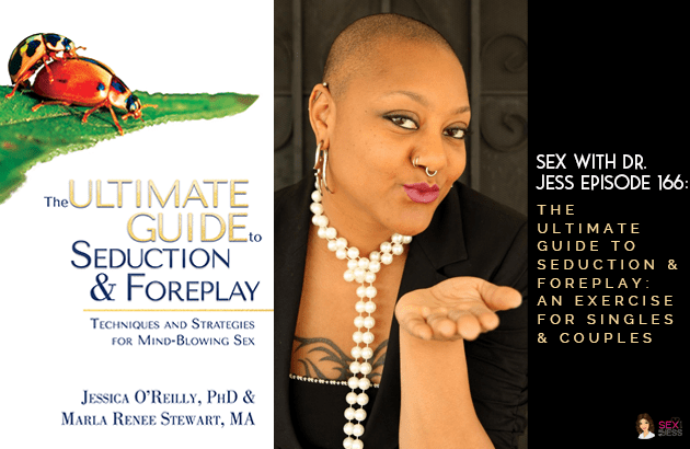 The Ultimate Guide to Seduction and Foreplay An Exercise for Singles and Couples Sex with Dr