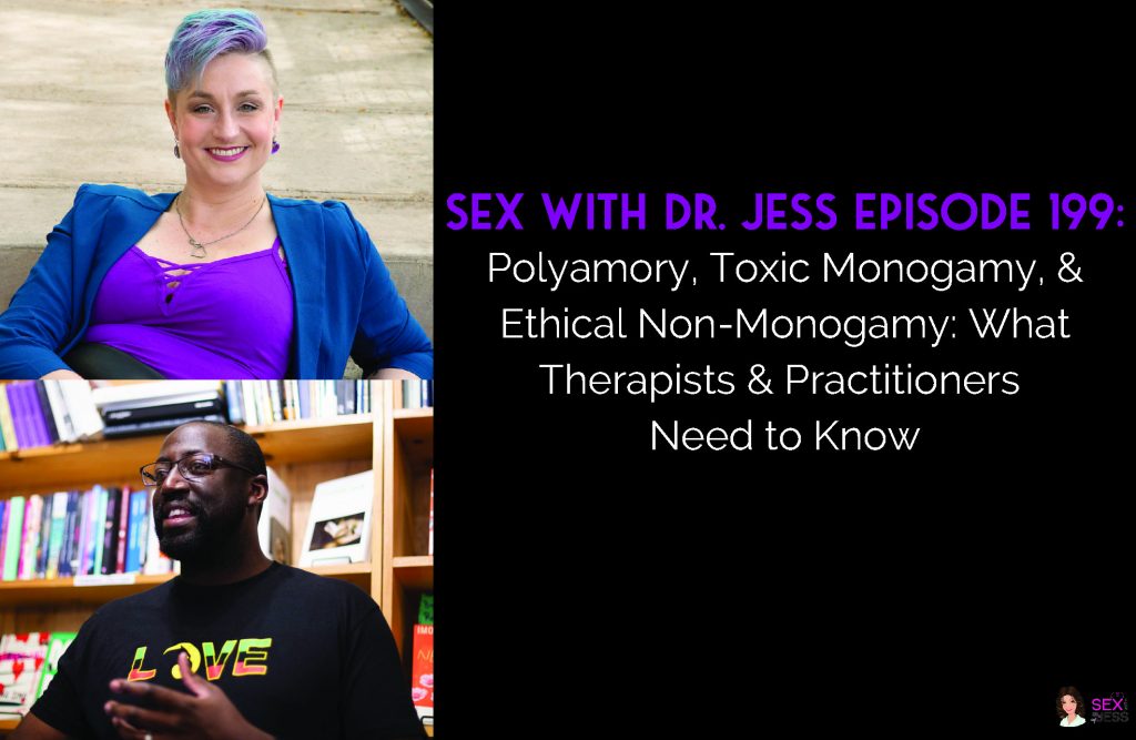 Polyamory Toxic Monogamy And Ethical Non Monogamy What Therapists And Practitioners Need To Know