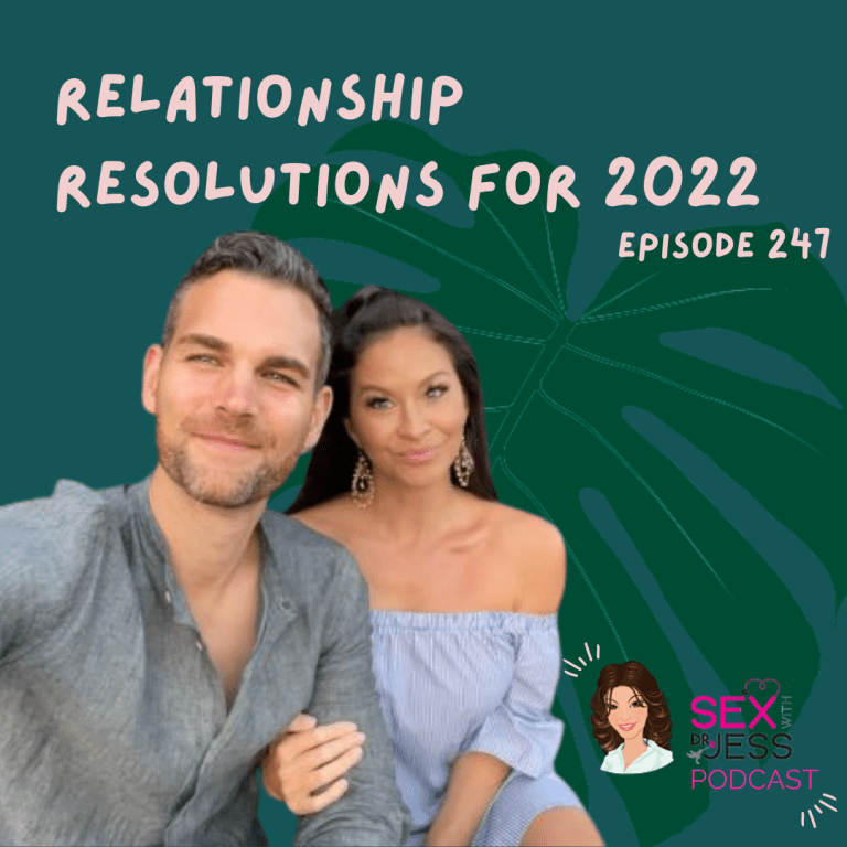 Relationship Resolutions For 2022 Sex With Dr Jess