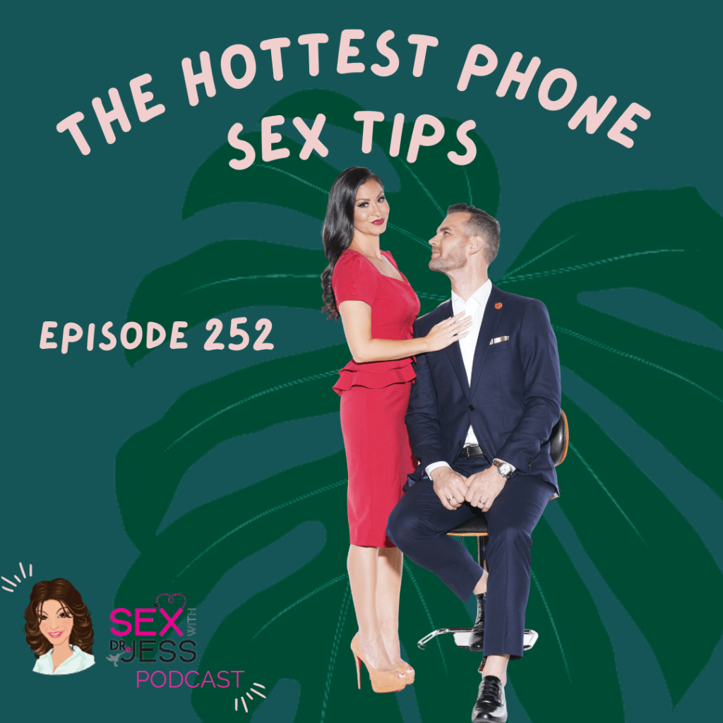 The Hottest Phone Sex Tips Sex With Dr Jess